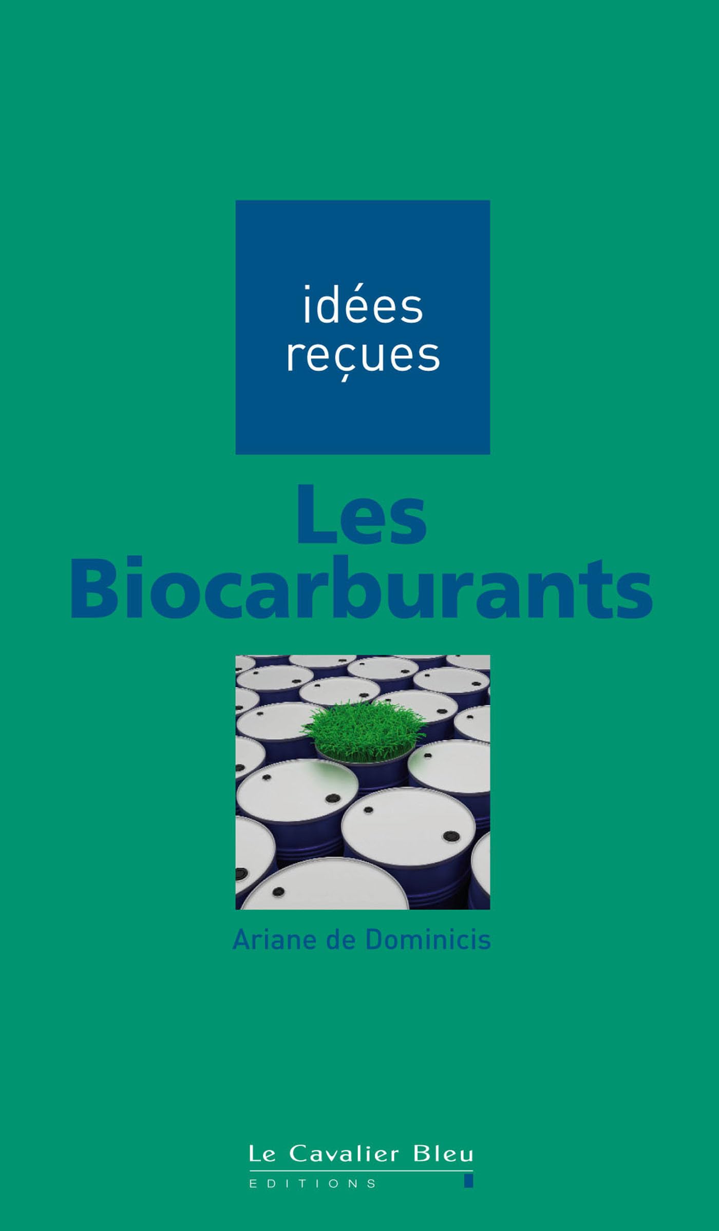 Les biocarburants 9782846703741