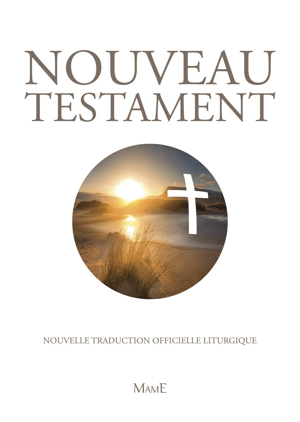 Nouveau Testament. Edition pastorale 9782728919901