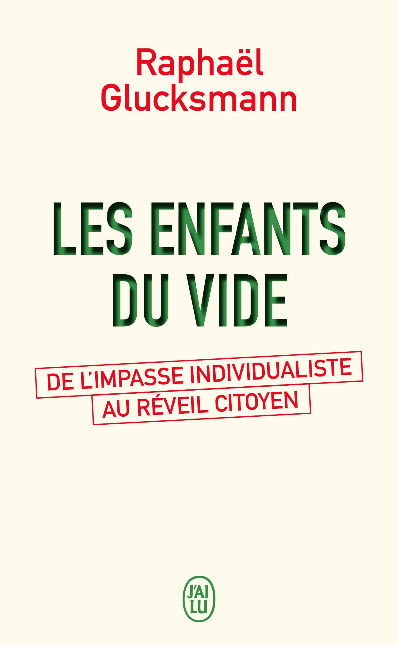 Les enfants du vide: De l'impasse individualiste au réveil citoyen 9782290236970