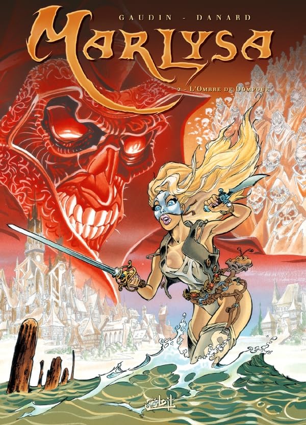 Marlysa, tome 2 : Les Ombres de Dompour 9782877648462