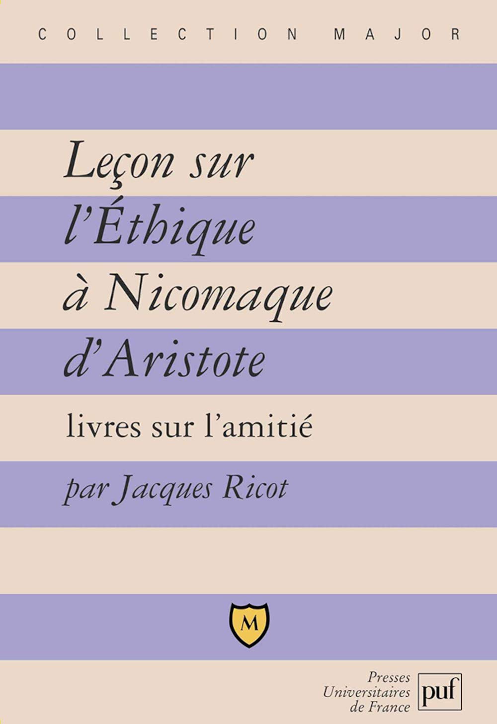 Leçon sur "L'Ethique à Nicomaque" d'Aristote 9782130521006