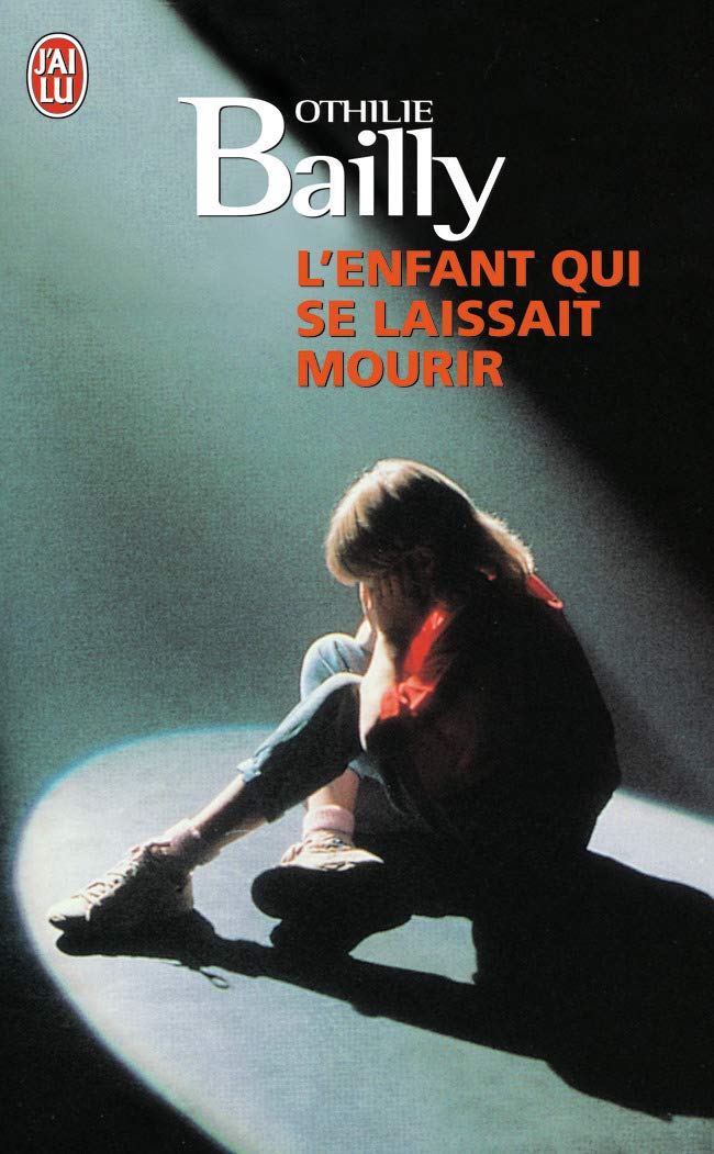 L'Enfant qui se laissait mourir 9782290307748