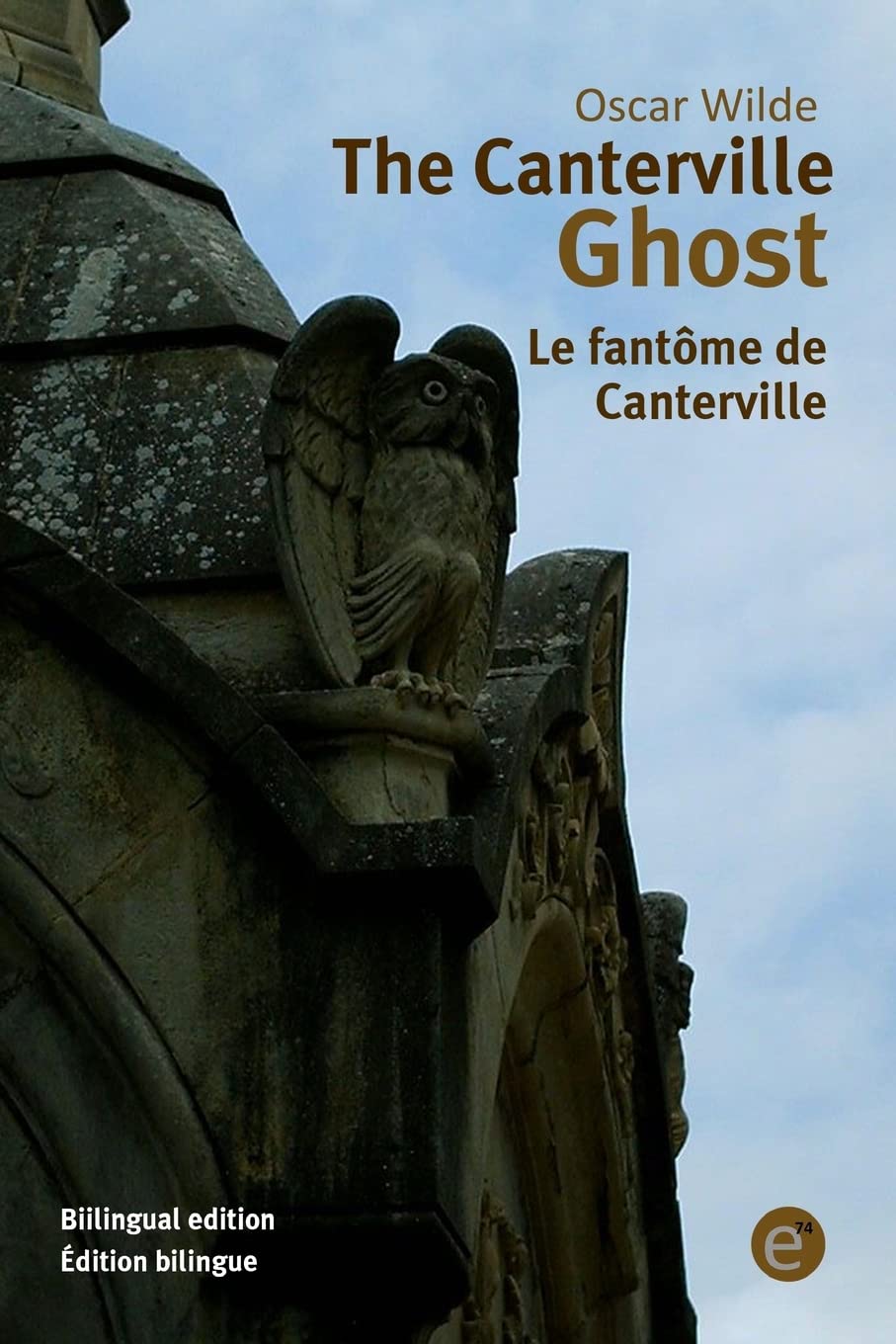 The Canterville ghost/Le fantôme de Canterville: Bilingual edition/Édition bilingue 9781532813238
