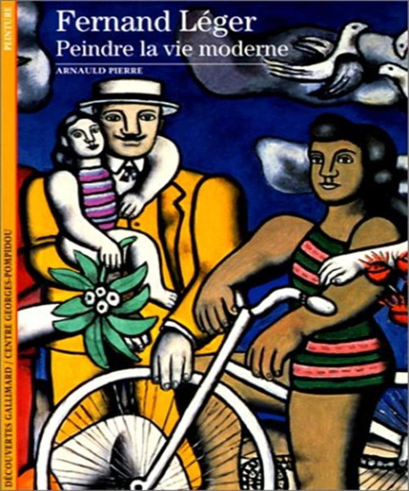 Fernand Léger: Peindre la vie moderne 9782070534173