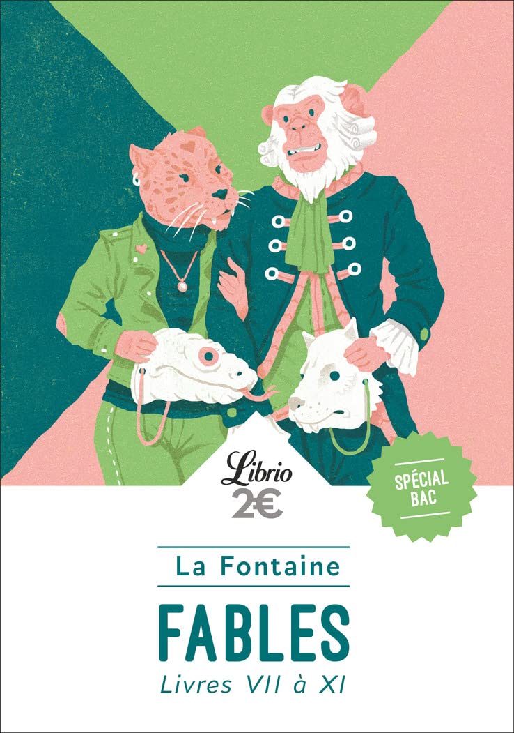 Fables : Livres VII à XI - PROGRAMME NOUVEAU BAC 2021 1ère - Parcours Imagination et pensée au XVIIe siècle 9782290215777