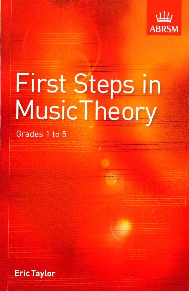 First Steps in Music Theory: Grades 1-5. 9781860960901