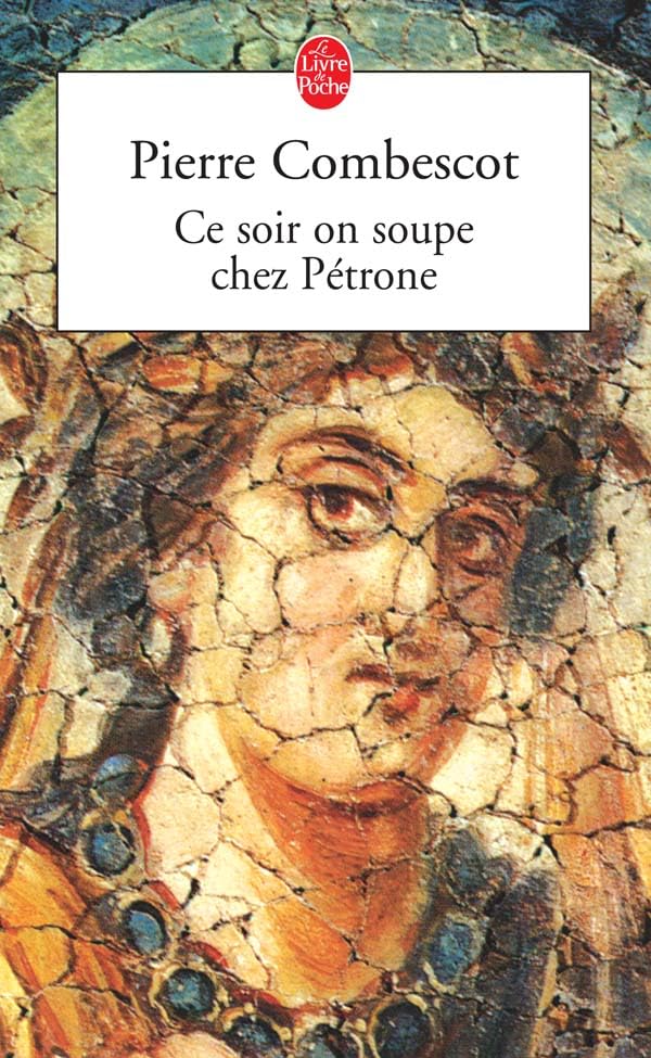 Ce soir on soupe chez Pétrone 9782253117322