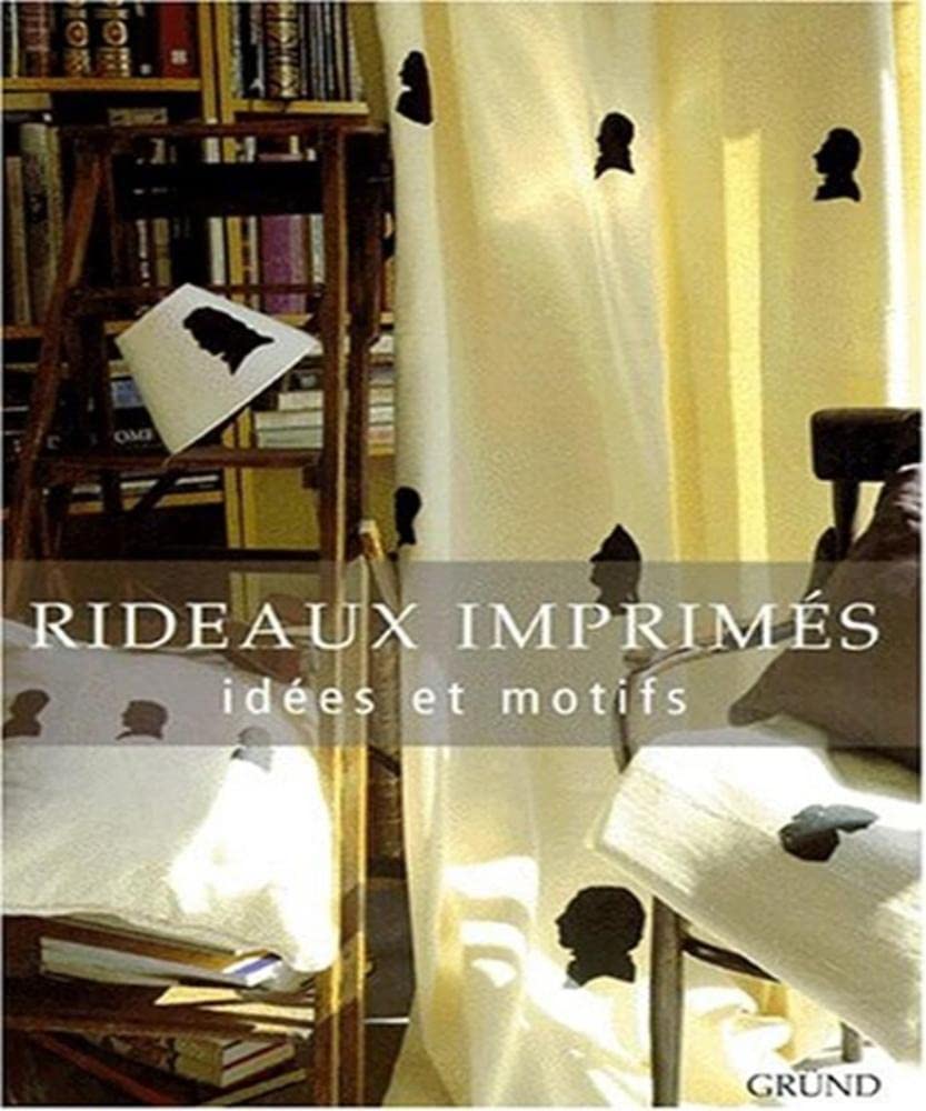 Rideaux Imprimes. Idees Et Motifs 9782700055412
