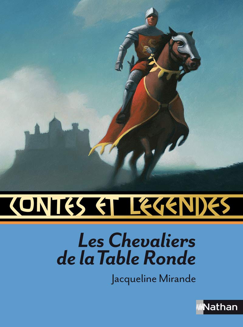 Contes et légendes : Les chevaliers de la Table Ronde 9782092527863