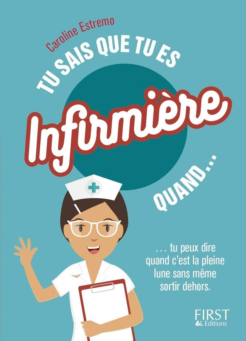Tu sais que tu es infirmière 9782412030738