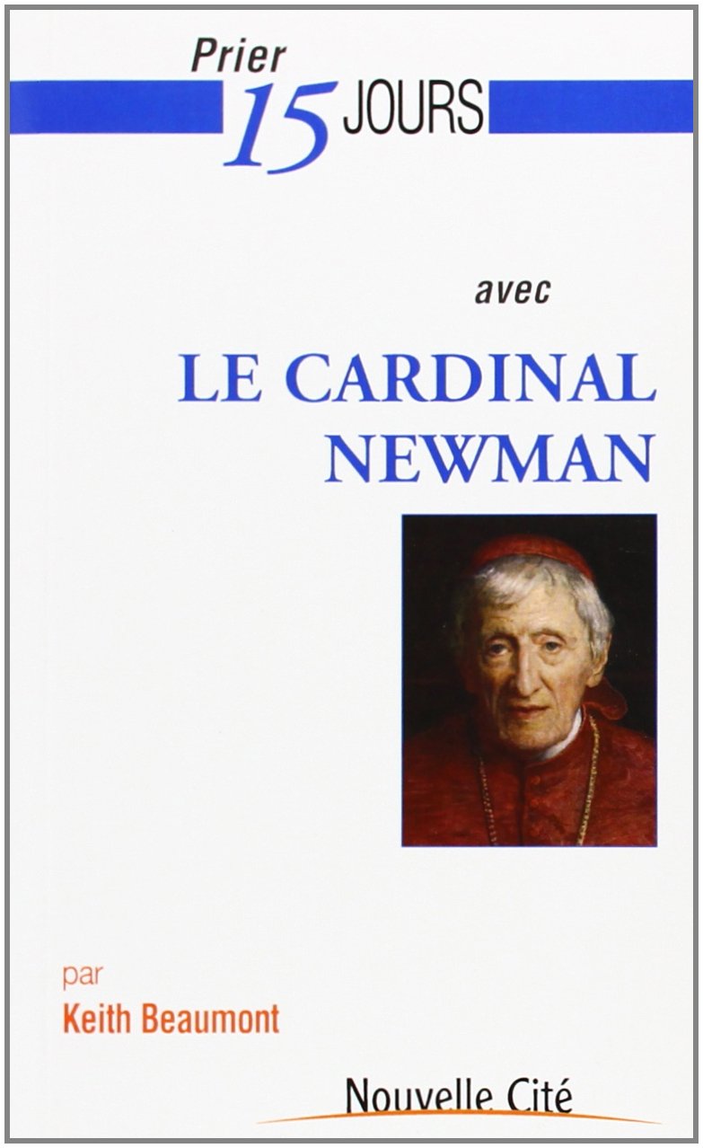 Prier 15 jours avec le Cardinal Newman 9782853134750