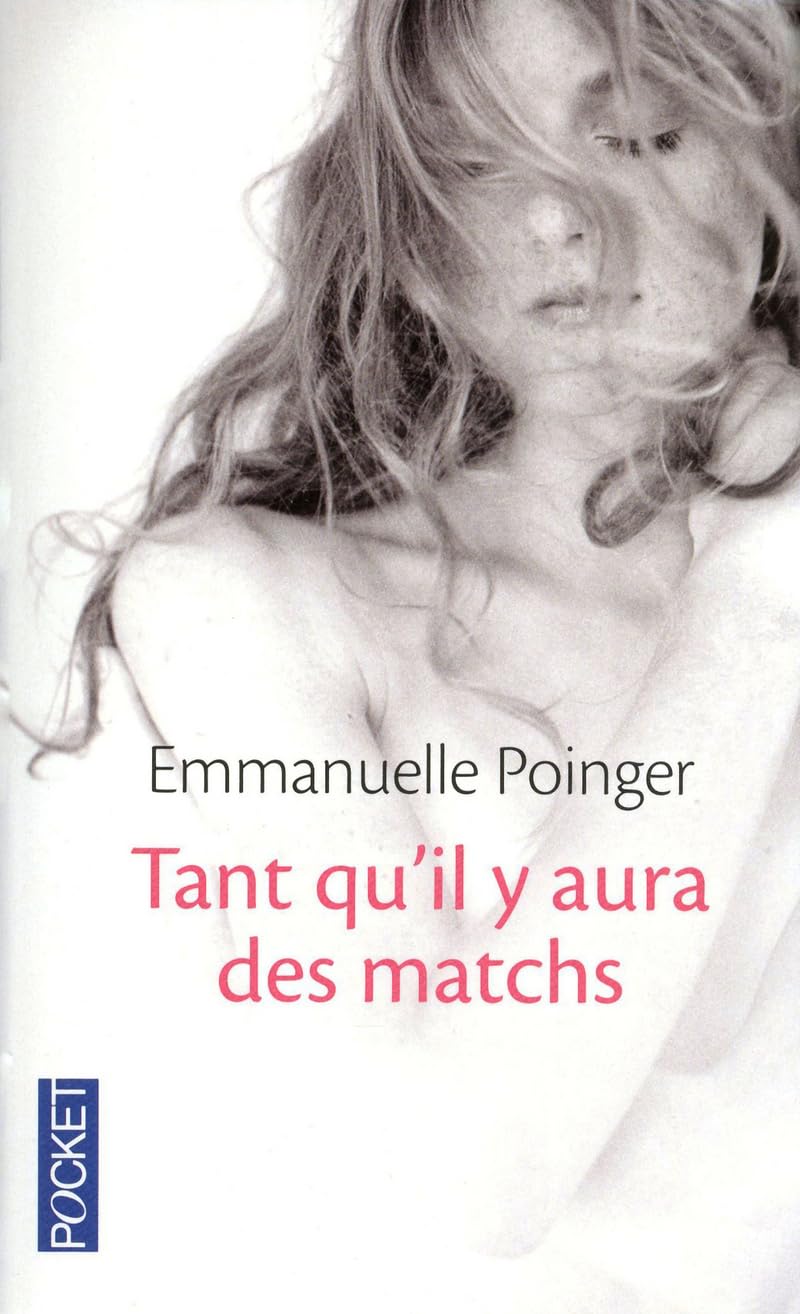 TANT QU IL Y AURA DES MATCHS 9782266207492