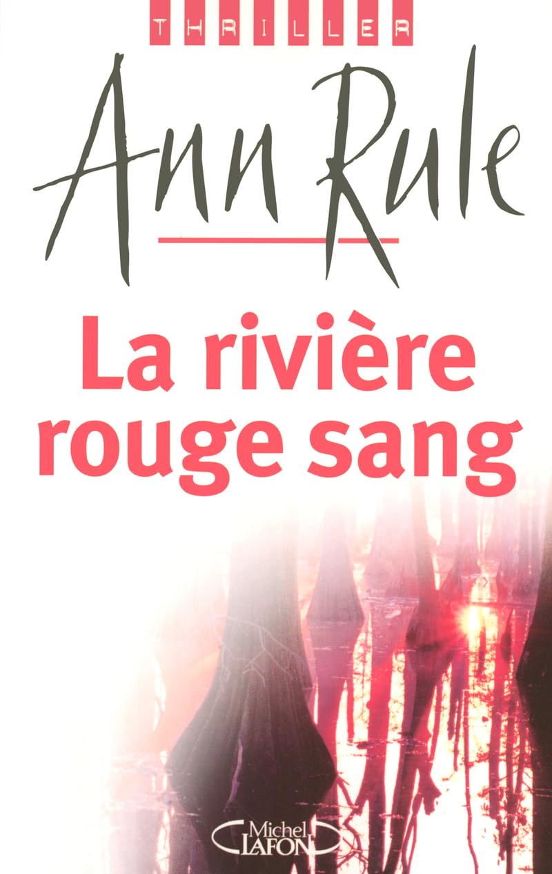 La rivière rouge sang 9782749902395