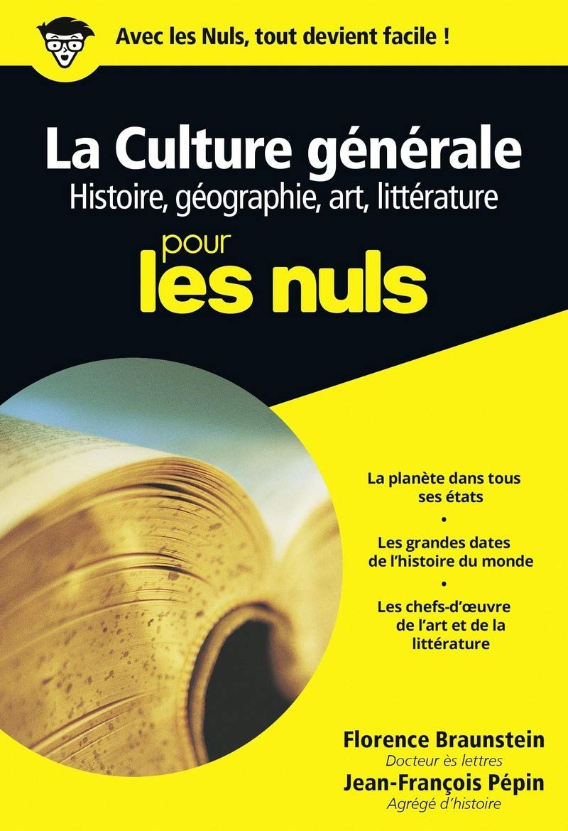 Culture générale Poche Pour les nuls Tome 1 : histoire, géographie, arts et littérature (01) 9782754007986