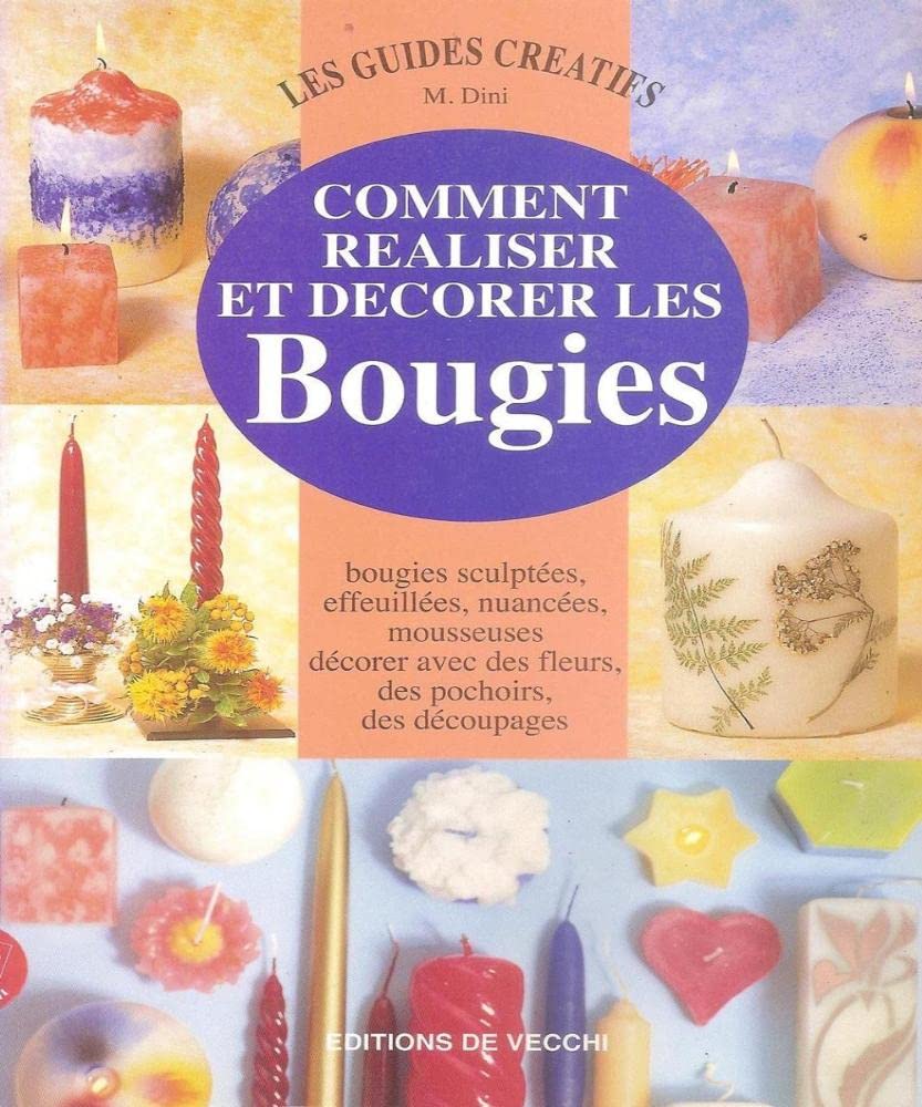 Comment réaliser et décorer les bougies 9782732870625