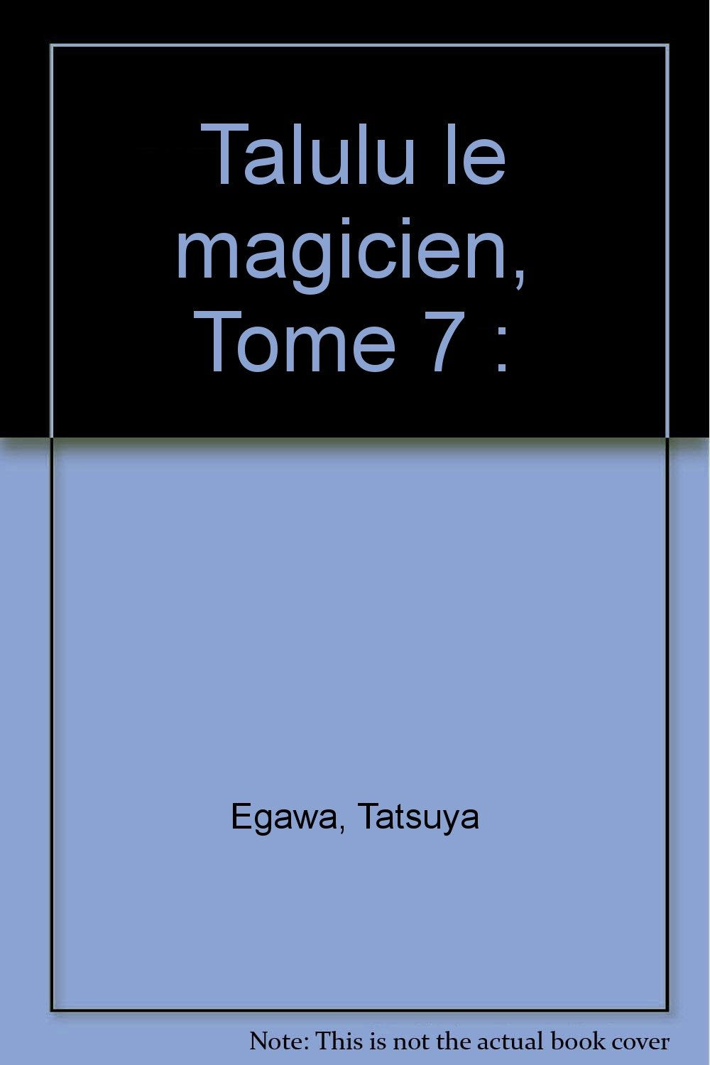 Talulu le magicien, tome 7 9782845801646