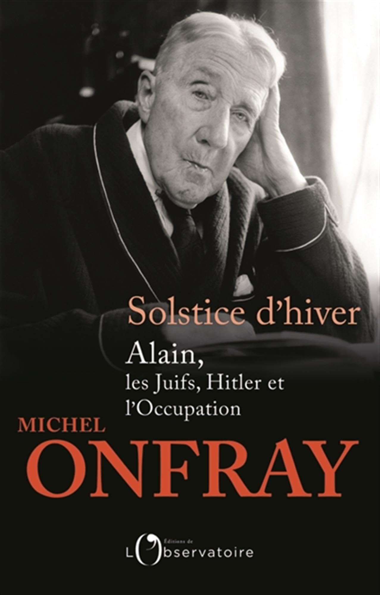 Solstice d'hiver: Alain, les Juifs, Hitler et l'Occupation 9791032903636
