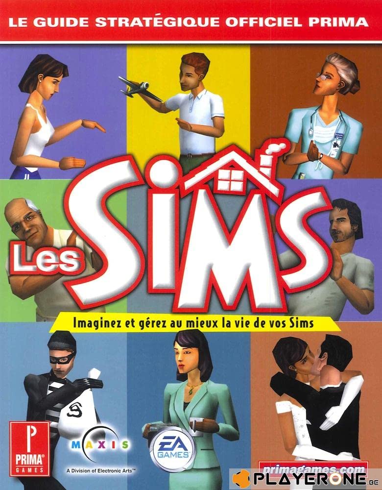 LES SIMS, Ça vous change la vie ! Le guide Stratégique Officiel Prima 9782846110020