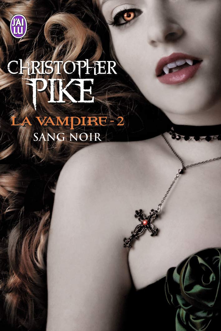 La vampire, 2 : Sang noir 9782290026847