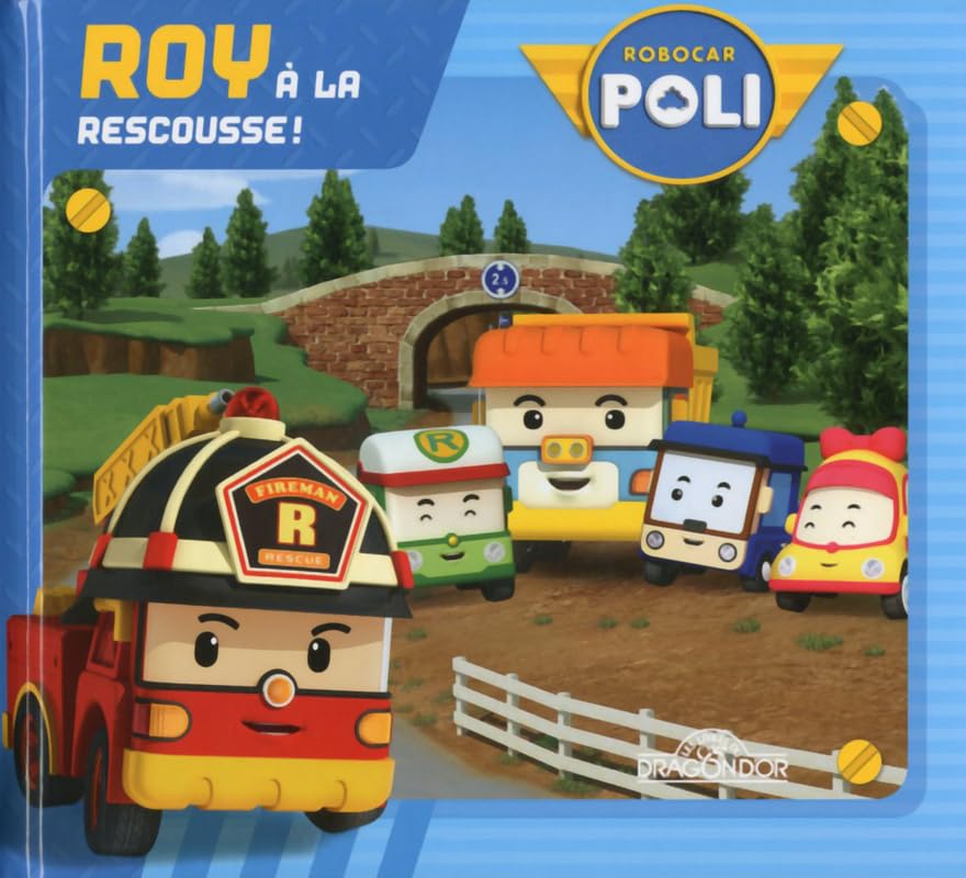 Robocar Poli - Roy à la rescousse (01) 9782878819946