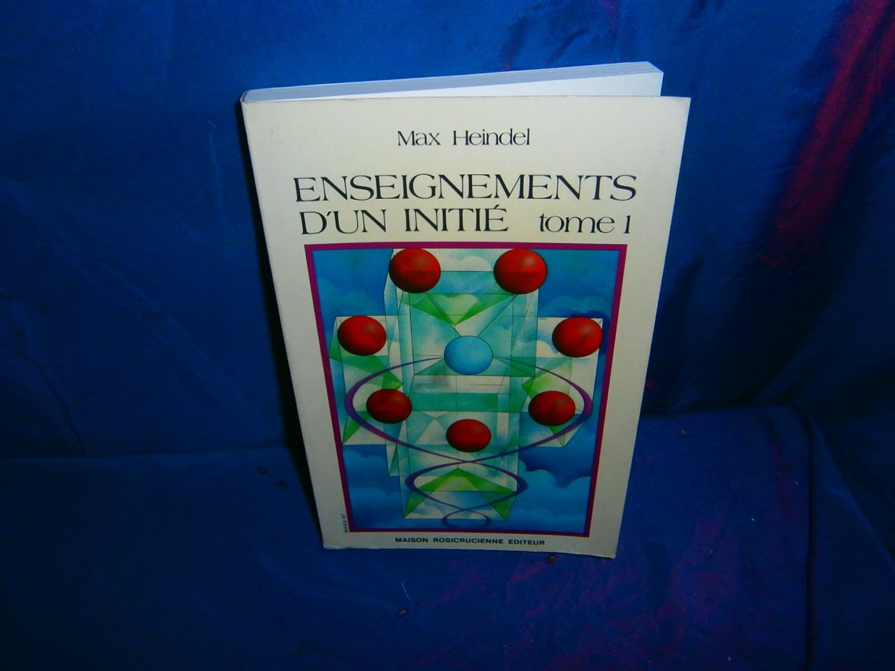 Enseignements d'un initié, tome 1 9782902450138
