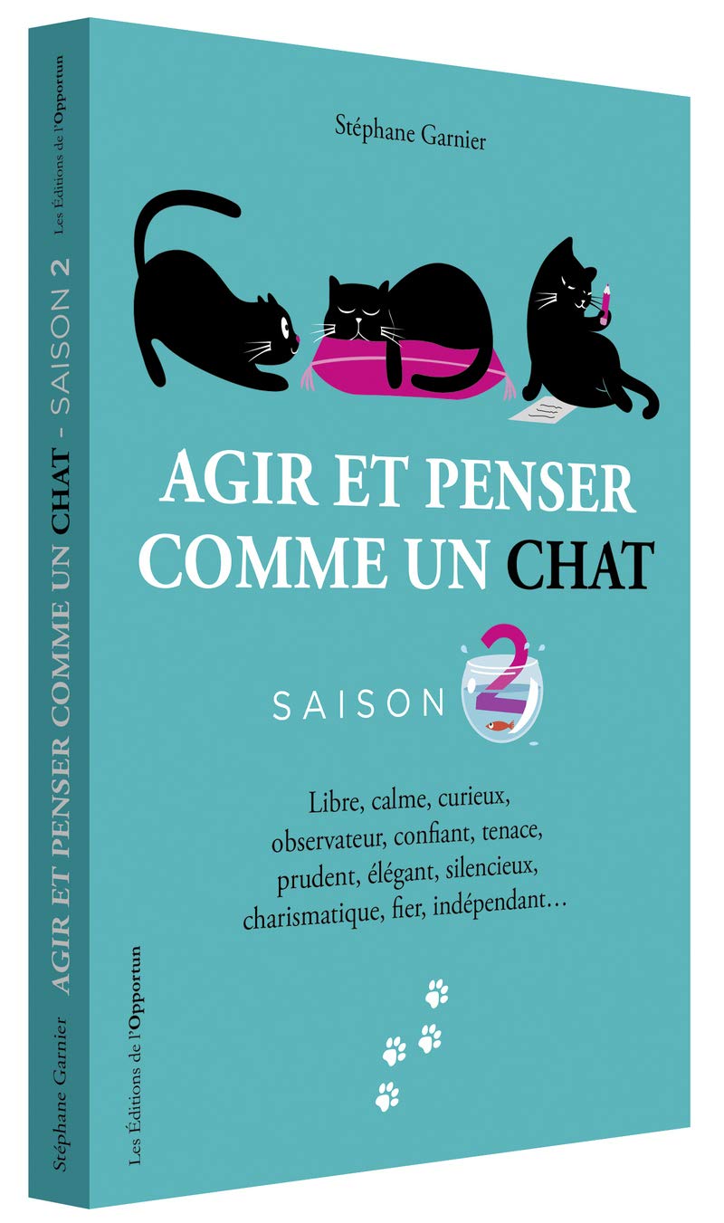 Agir et penser comme un chat - Saison 2 9782360756599