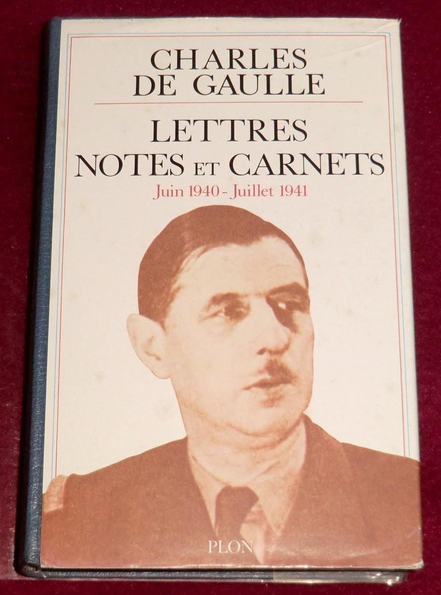 Lettres, notes et carnets : juin 1940-juillet 1941. 