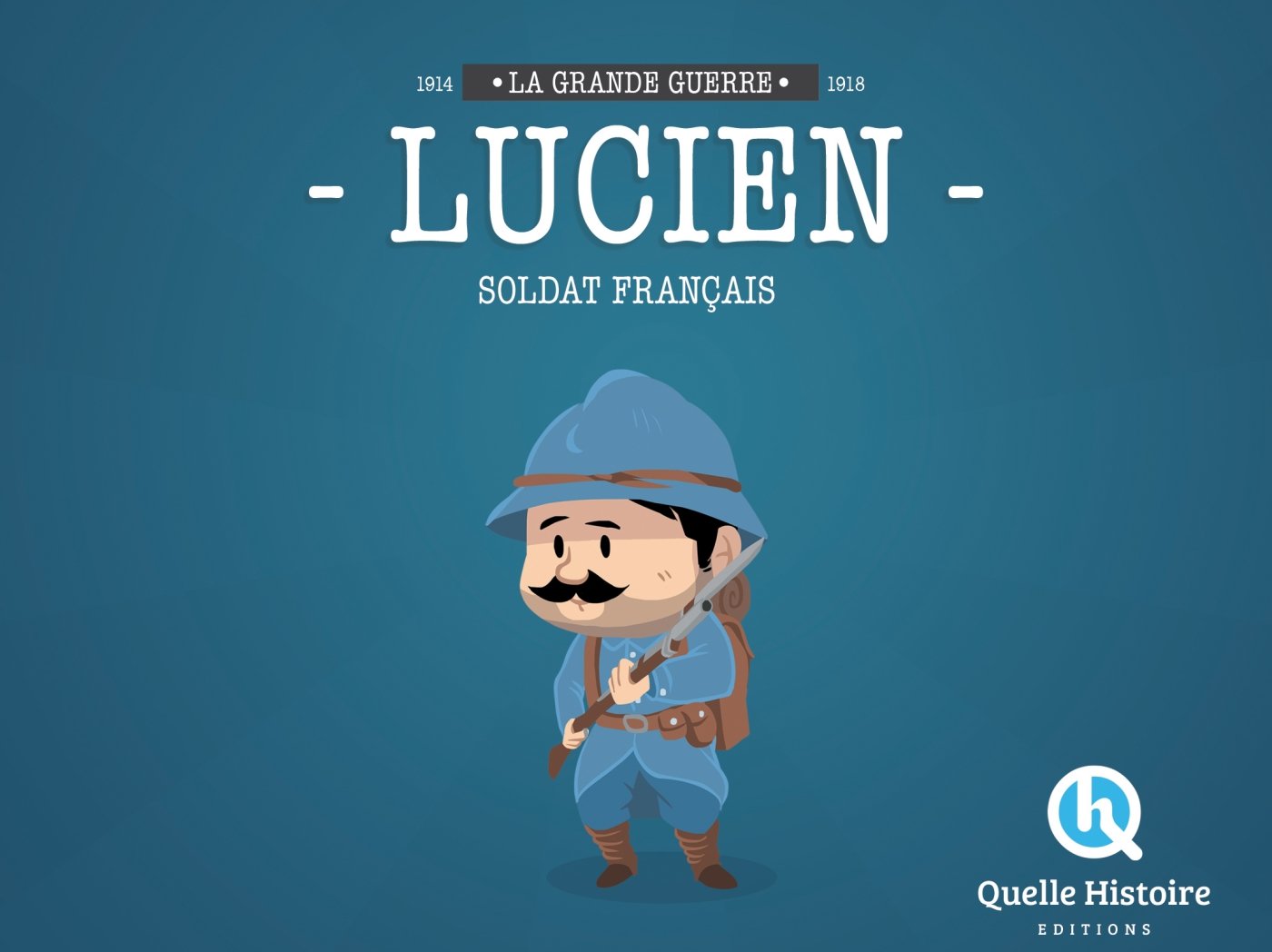 Lucien Soldat Français en 14-18 9782371040229