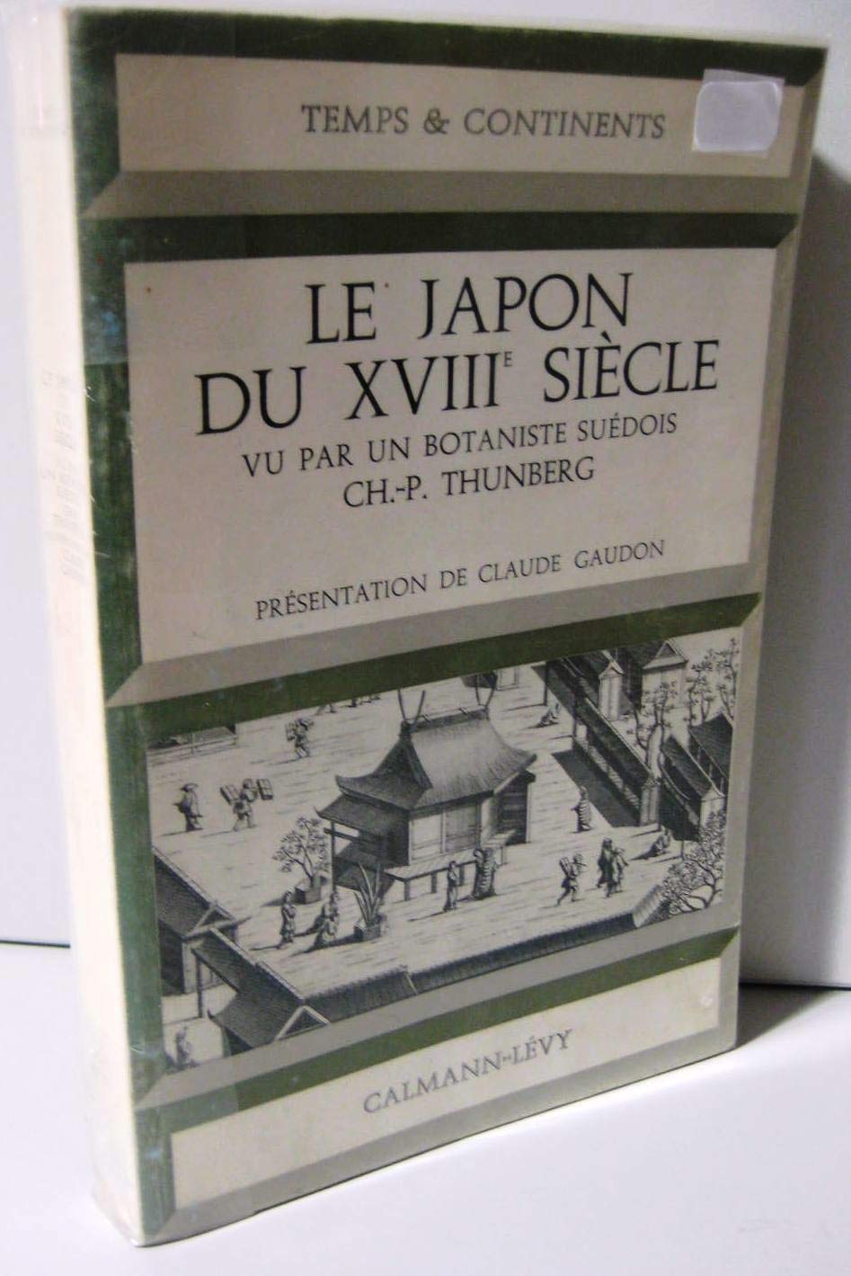 Broché - Le japon du xviiie siècle vu par un botaniste suédois ch.-p. thunberg 