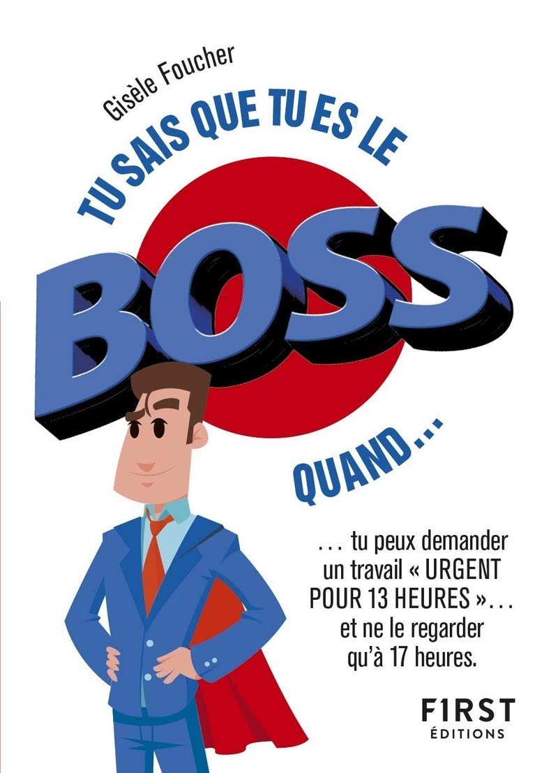 Tu sais que tu es le boss quand... 9782412037157