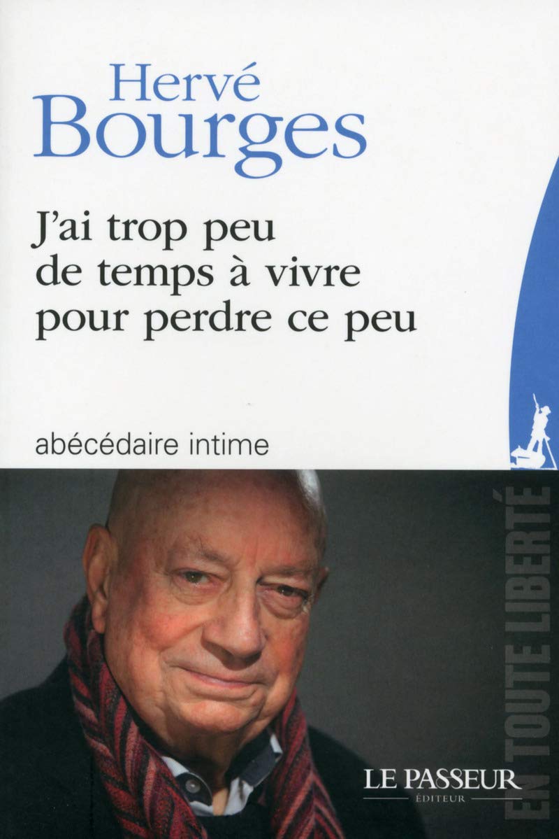 J'ai trop peu de temps à vivre pour perdre ce peu 9782368904169