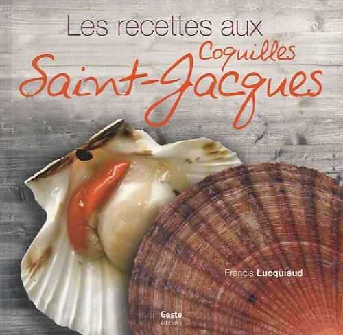 Recettes aux coquilles Saint Jacques 9782845616370