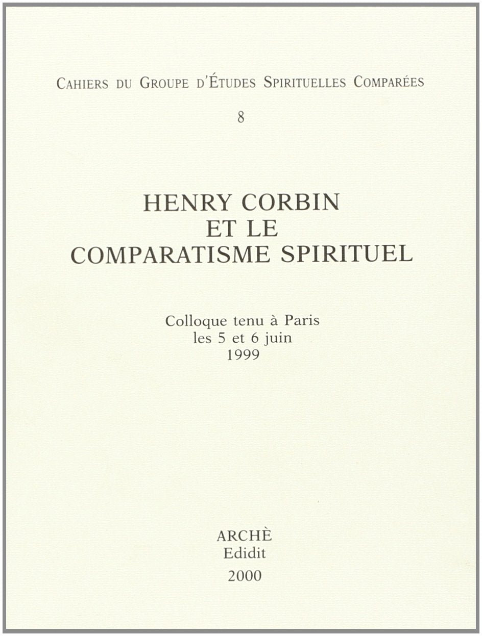 Henry Corbin et le comparatisme spirituel 9788872522189