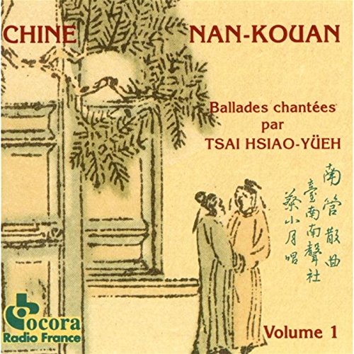 Nan-Kouan Vol.1 - Chants courtois de la Chine du sud 3149025004086