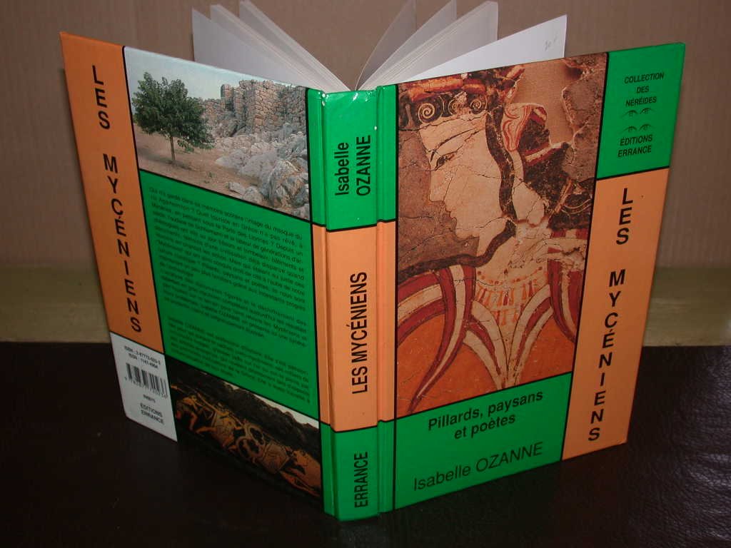 Les mycéniens : Pillards, paysans et poètes 9782877720236