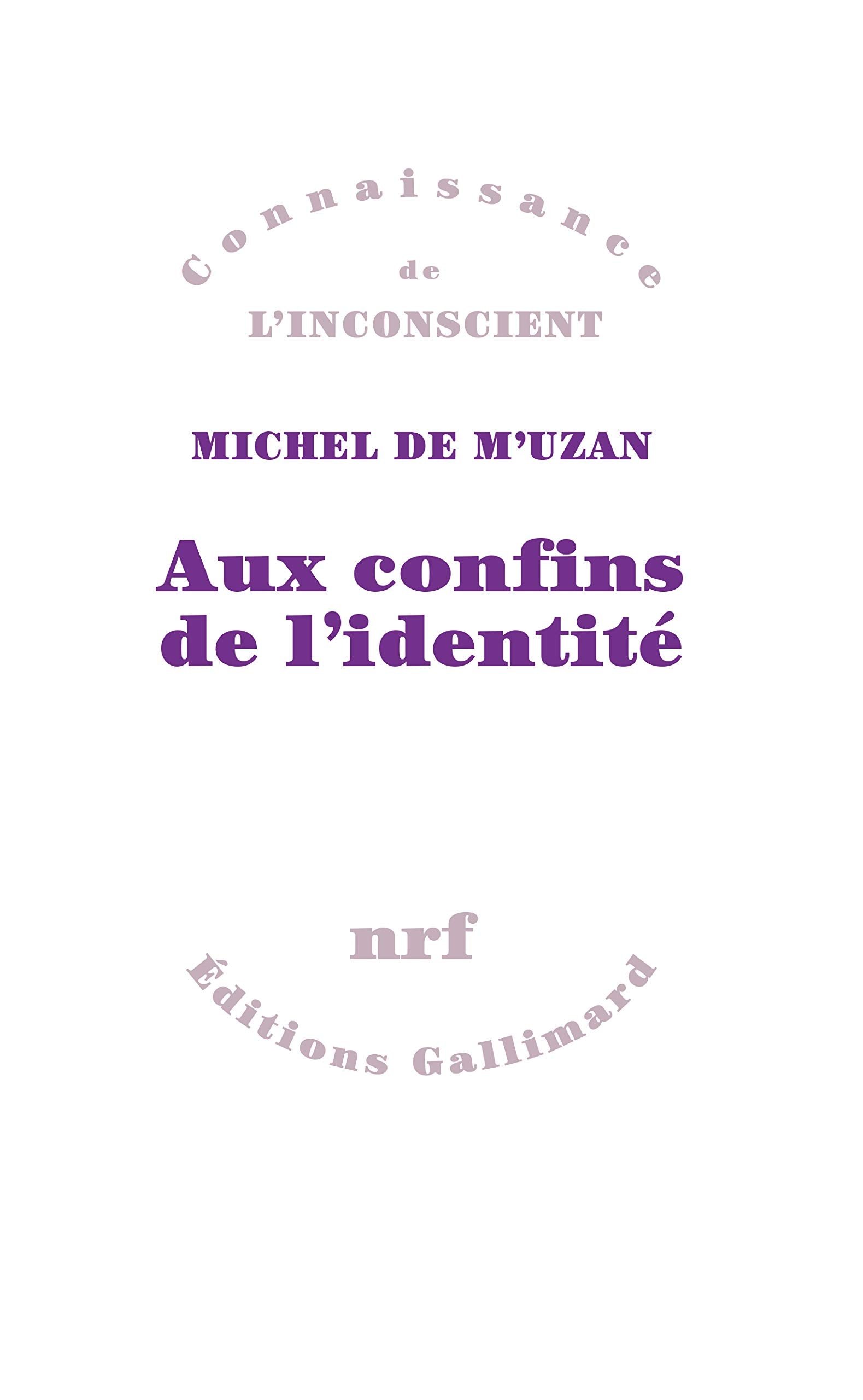 Aux confins de l'identité 9782070775316