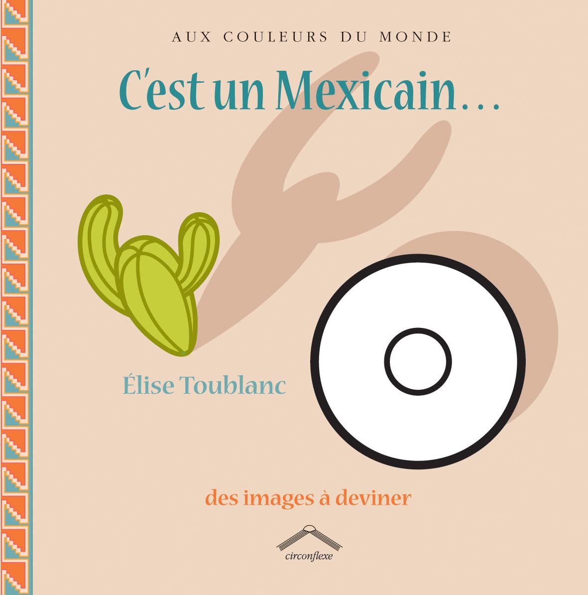 C'est un mexicain ...: des images à deviner 9782878333060