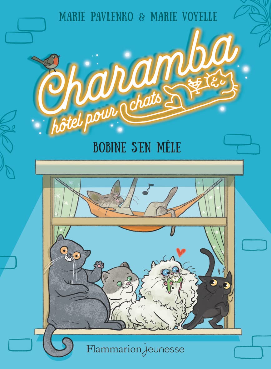 Charamba, hôtel pour chats - Bobine s'en mêle - Tome 1 9782080272959