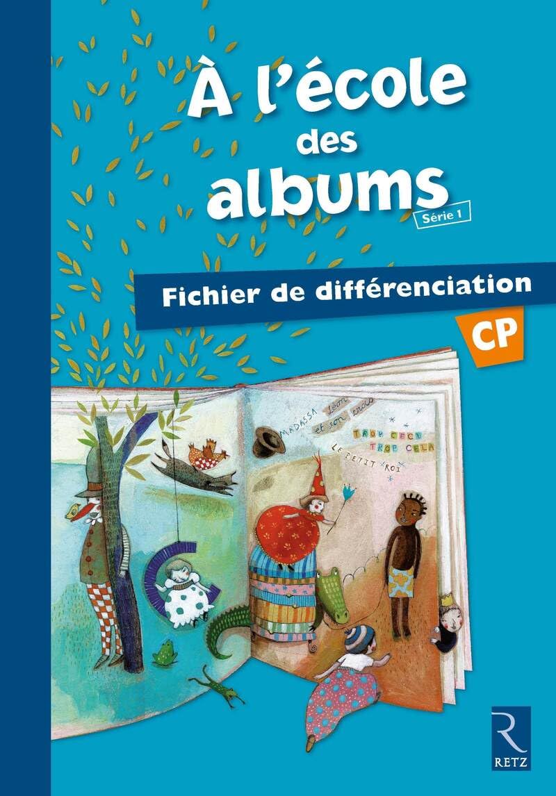 Méthode de lecture : A l'école des albums CP - Série 1: EDITION 2007 - Fichier de différenciation - Version papier 9782725626611