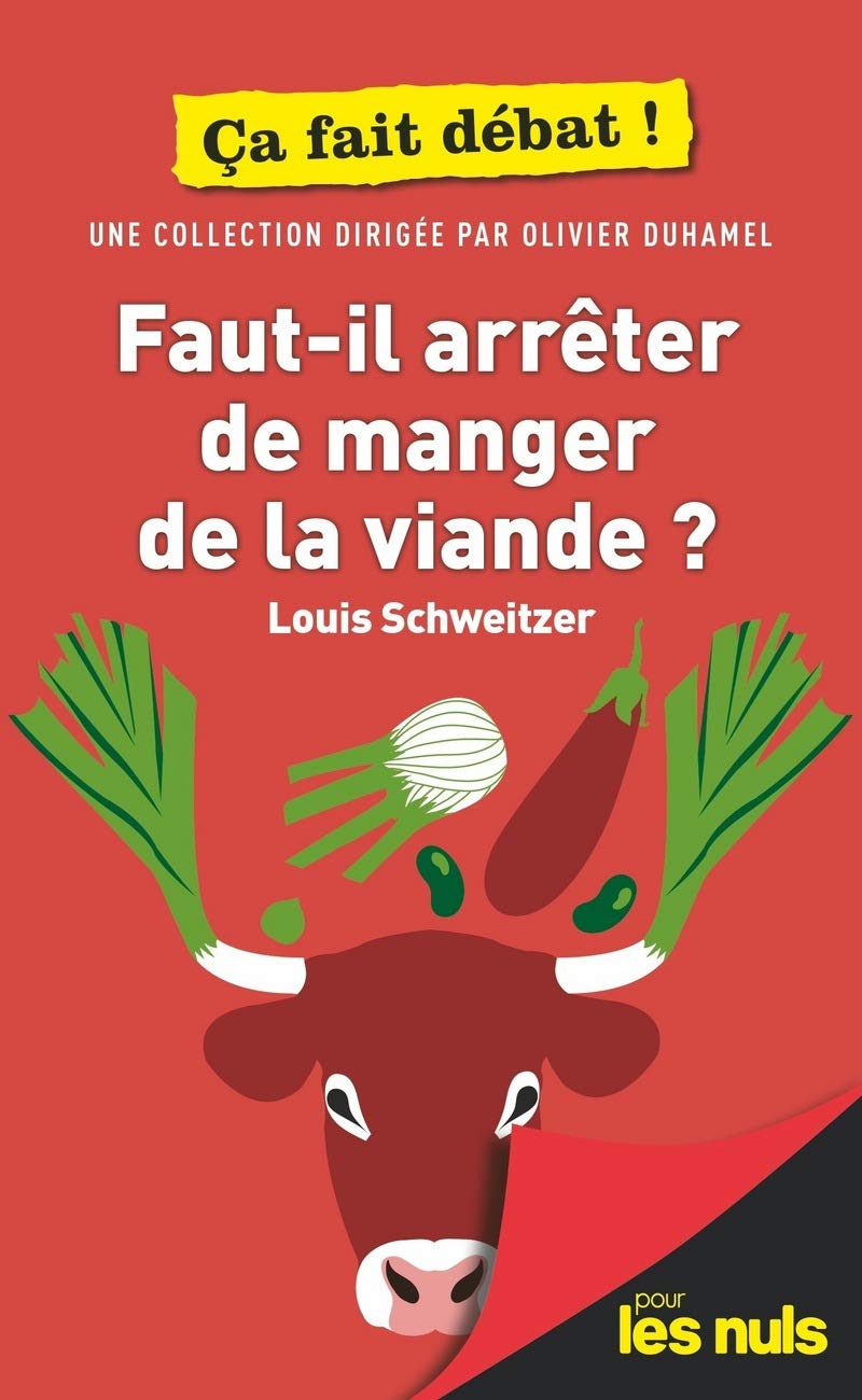 Faut-il arrêter de manger de la viande ? Pour les Nuls ça fait débat 9782412053768