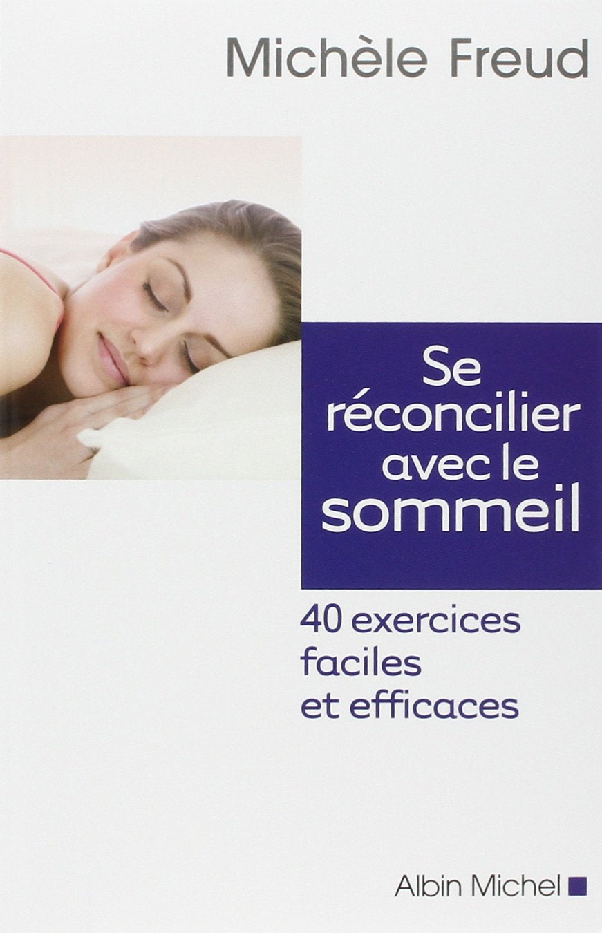 Se réconcilier avec le sommeil: 40 exercices faciles et efficaces 9782226245793