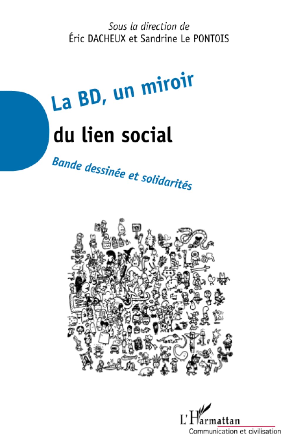 La BD, un miroir du lien social: Bande dessinée et solidarités 9782296563353