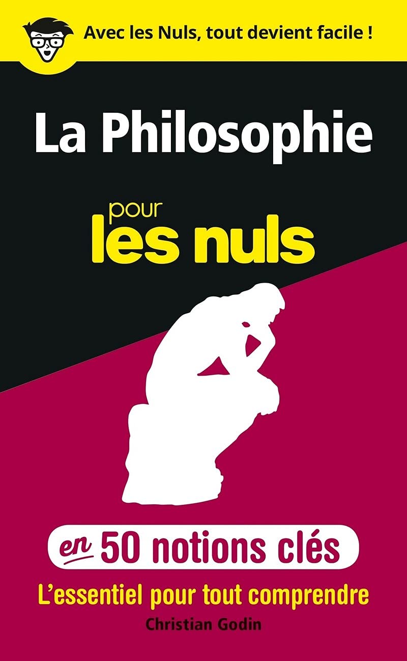 50 notions clés sur la philosophie pour les Nuls 9782754074957