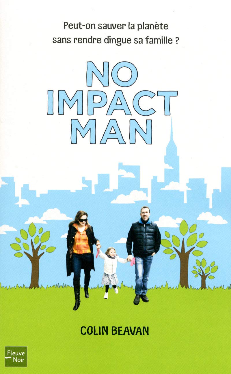 No impact man - Peut-on sauver la planète sans rendre dingue sa famille ? 9782265089037