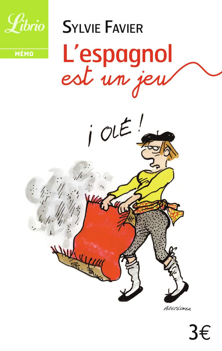 L'Espagnol est un jeu: jeux et questions pour réviser son espagnol 9782290007822