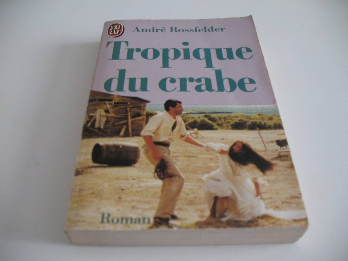 Tropique du crabe *** 9782277221982