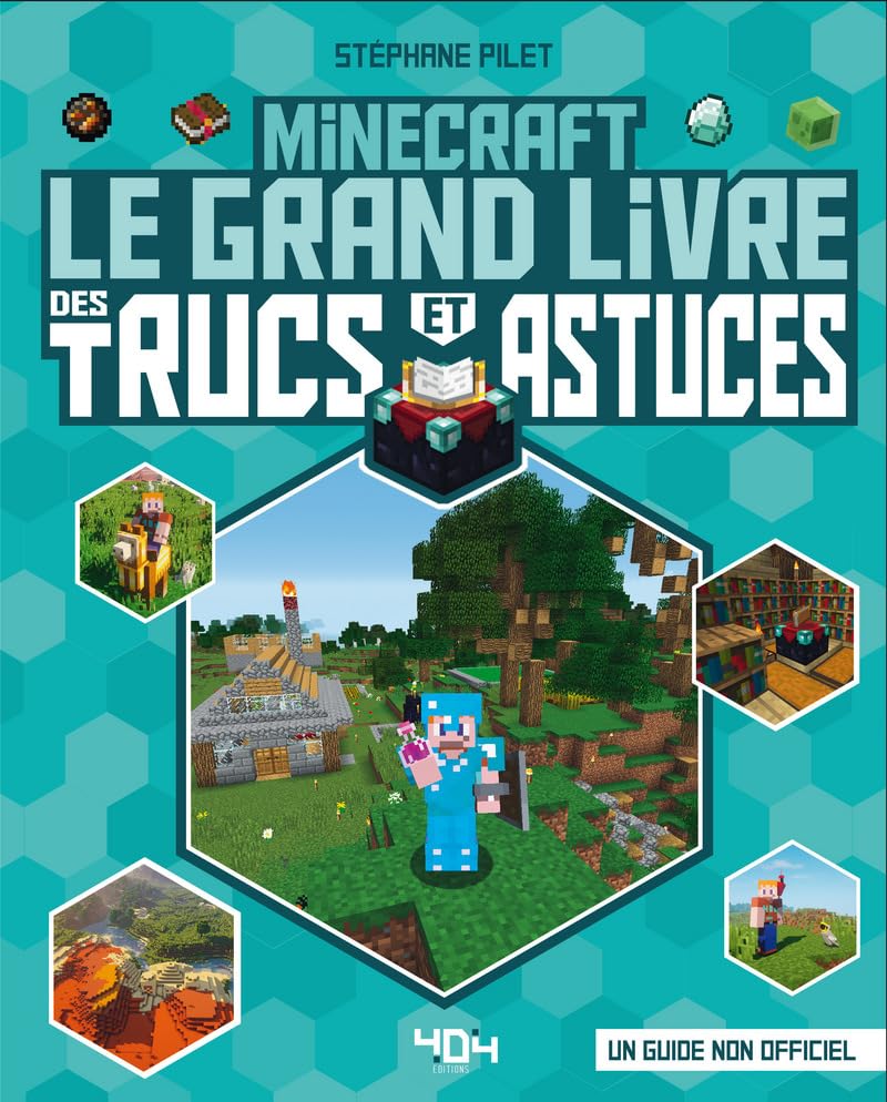 Minecraft : Le grand livre des trucs et astuces - Guide de jeux vidéo - Dès 8 ans 9791032401705