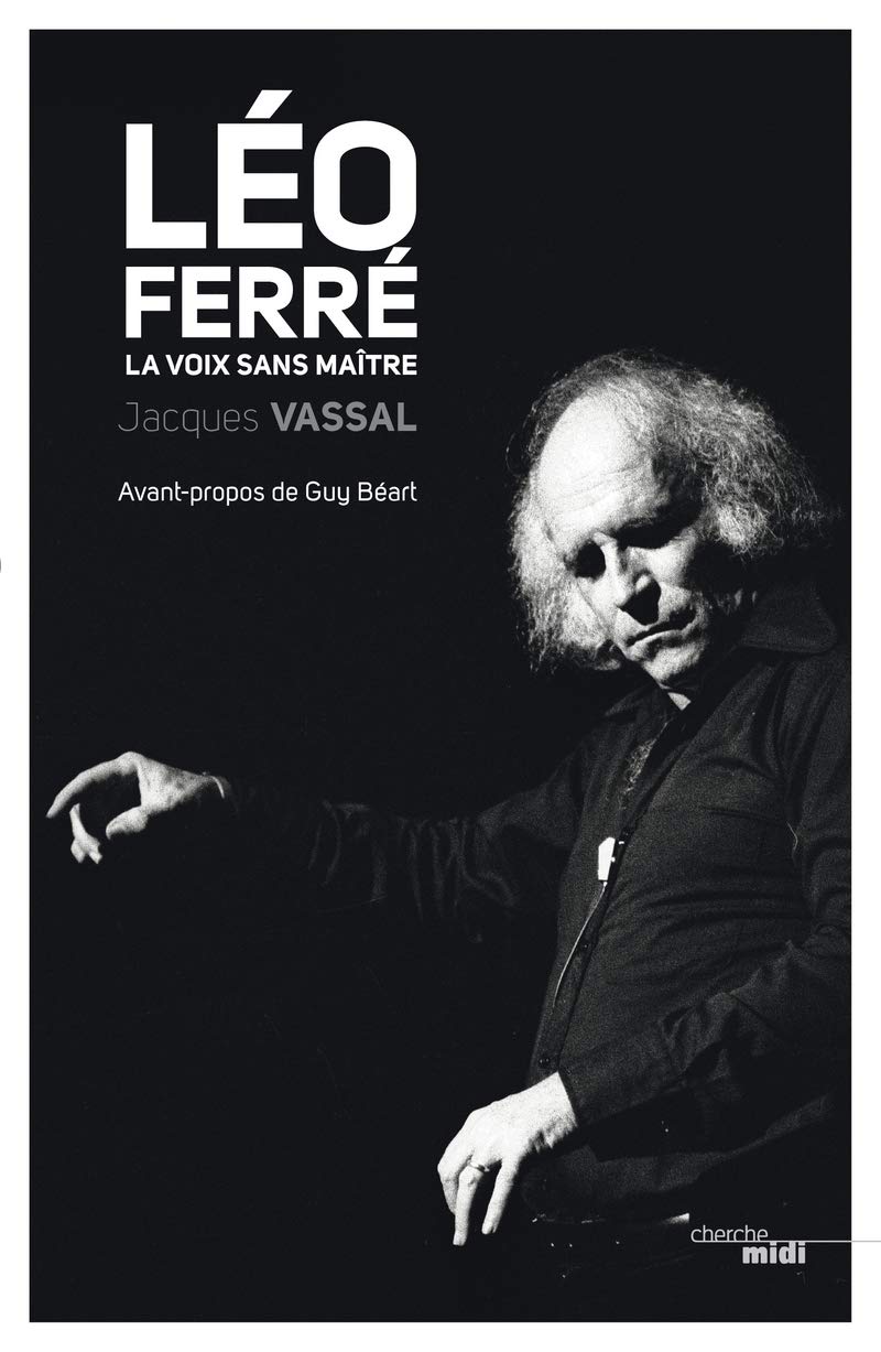 Leo Ferre la voix sans maitre 9782749128320