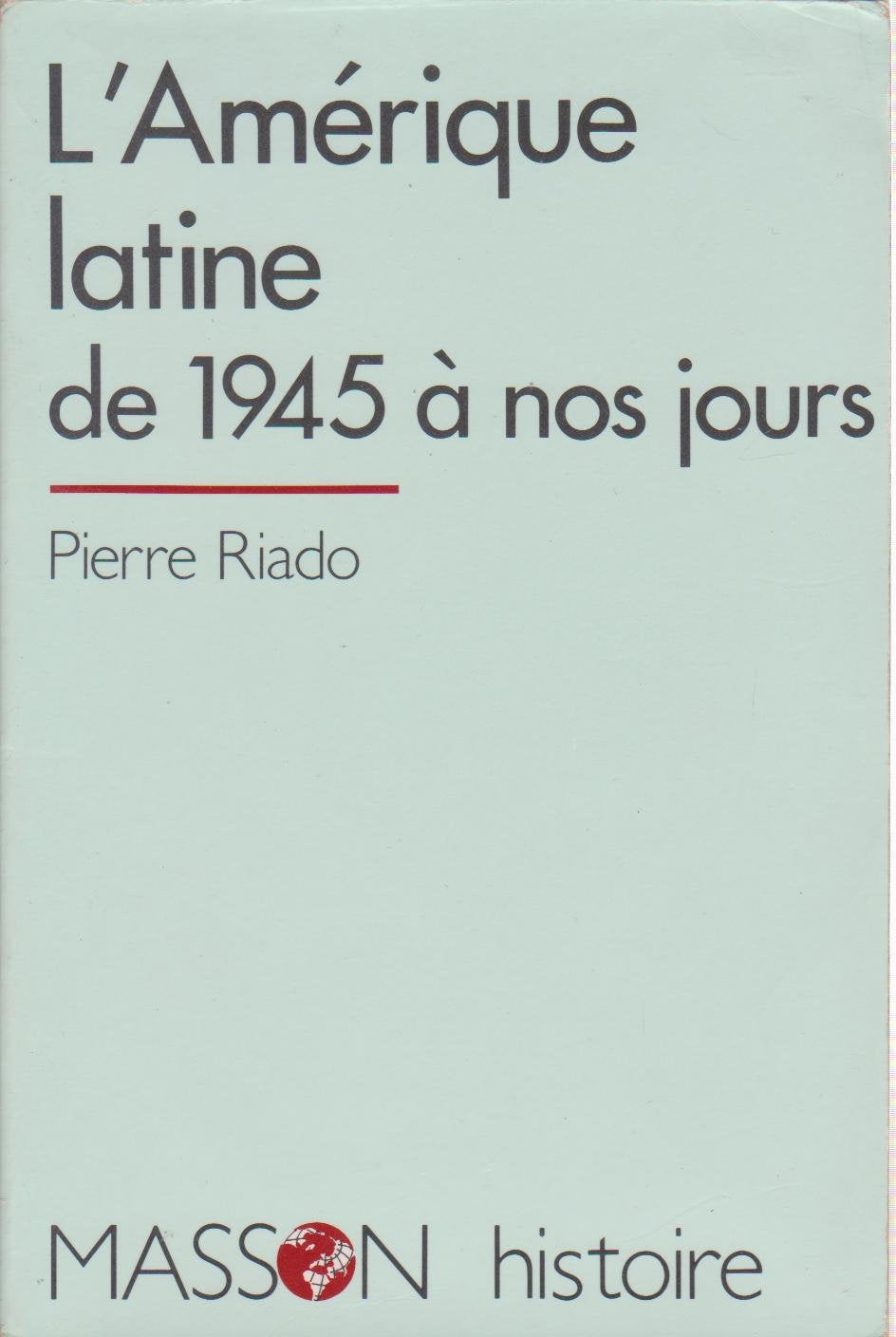 L'Amérique latine de 1945 à nos jours: Économies, sociétés et vie politique 9782225827389