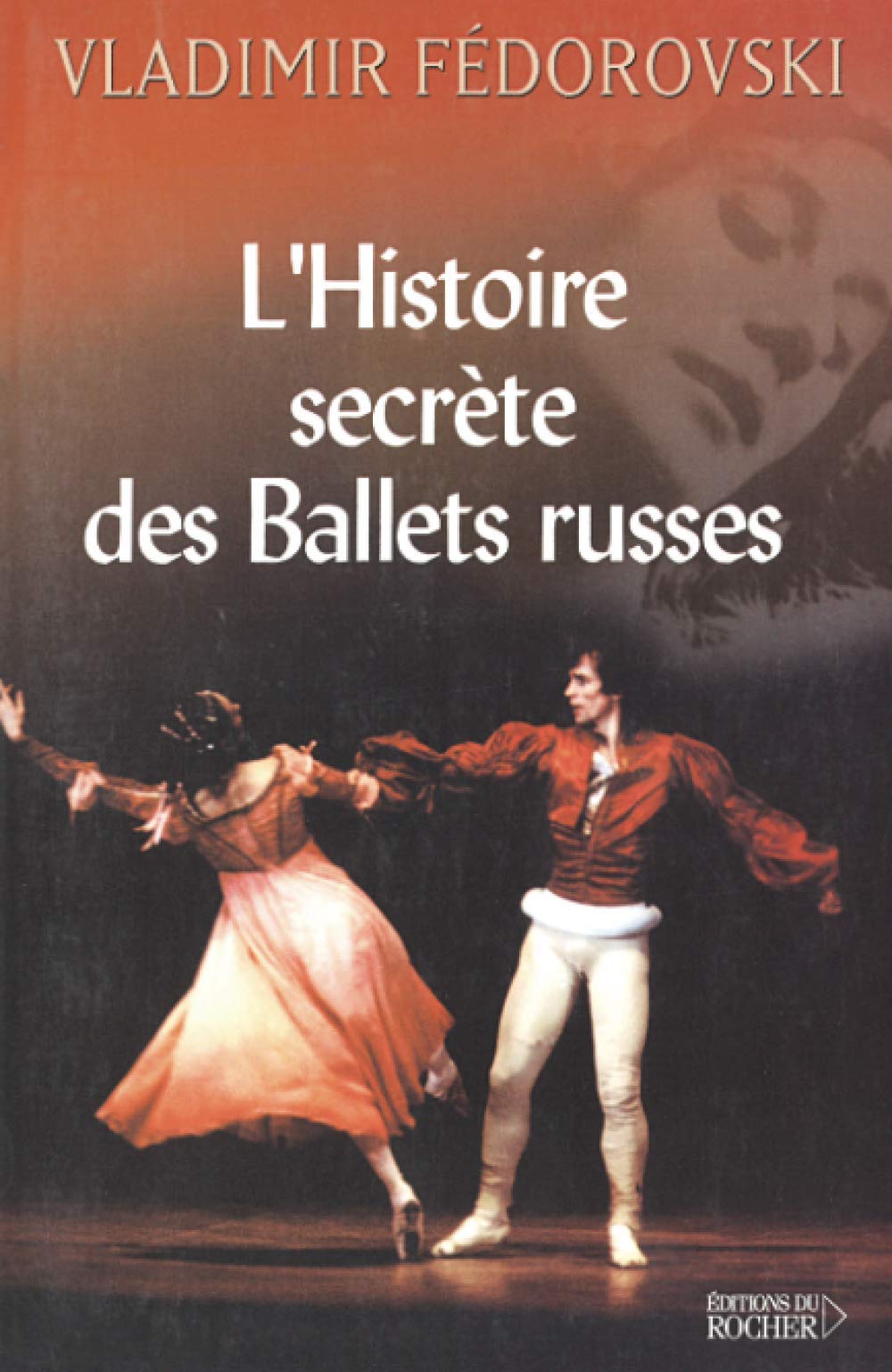 L'Histoire secrète des ballets russes 9782268041421